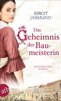 Abbildung von: Das Geheimnis der Baumeisterin - Aufbau Taschenbuch