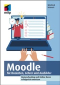 Cover: Moodle f&uuml;r Dozenten, Lehrer und Ausbilder - MITP