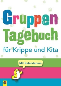 Bild vergrößern Bild: Gruppentagebuch für Krippe und Kita - Verlag an der Ruhr