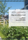 Cover: Wege zur sch&ouml;nen Stadt - Altrock, Uwe