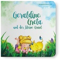 Cover: Geraldine, Greta und der kleine Grant - CalmeMara Verlag