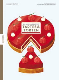 Abbildung von: Das kleine Handbuch der Tartes und Torten - Knesebeck