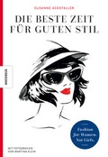 Cover: Die beste Zeit f&uuml;r guten Stil - Knesebeck