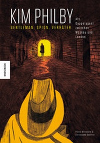 Abbildung von: Kim Philby. Gentleman, Spion, Verräter. - Knesebeck