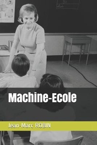 Enlarge image Cover: Machine-Ecole - Lulu Press