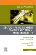 Cover: Deltoid-Spring Ligament Complex and Medial Ankle Instability, An issue of Foot and Ankle Clinics of North America: Volume 26-2 - Elsevier