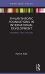 Cover: Philanthropic Foundations in International Development - Routledge