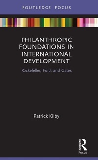 Enlarge image Cover: Philanthropic Foundations in International Development - Routledge