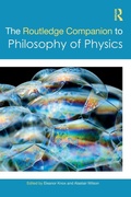 Cover: The Routledge Companion to Philosophy of Physics - Routledge