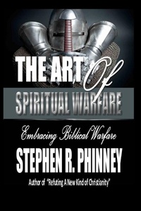 Abbildung von: The Art Of Spiritual Warfare - Lulu.com