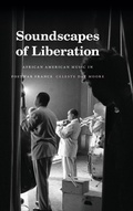 Cover: Soundscapes of Liberation - Duke University Press