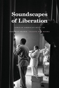 Cover: Soundscapes of Liberation - Duke University Press