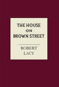 Cover: The House on Brown Street - Stephen F. Austin State University Press