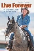 Cover: Live Forever - Texas A & M University Press