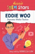 Cover: Aussie STEM Stars: Eddie Woo - Wild Dingo Press
