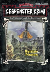 Abbildung von: Gespenster-Krimi 56 - Bastei Lübbe