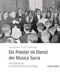 Abbildung von: Ein Priester im Dienst an der Musica Sacra - Schnell & Steiner