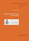 Cover: Saudi Arabia in the Mirror of Saudi Cables - Logos Berlin