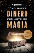 Cover: Como Hacer Dinero Por Arte de Magia / Making Money by Magic - Planeta Publishing