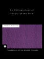 Cover: An Entrepreneurial Theory of the Firm - Routledge