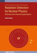 Cover: Radiation Detection for Nuclear Physics - Institute of Physics Publishing