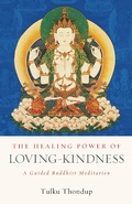 Cover: The Healing Power of Loving-Kindness - Shambhala