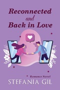 Cover: Reconnected and Back in Love - Stefania Gil