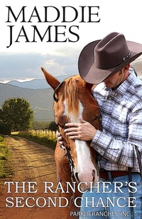 Enlarge image Cover: The Rancher's Second Chance (The Parker Ranches, #1) - Sand Dune Books