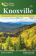 Cover: Five-Star Trails: Knoxville - Menasha Ridge Press