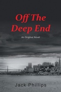 Cover: Off the Deep End - Page Publishing, Inc.