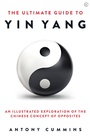 Cover: The Ultimate Guide to Yin Yang - Watkins Publishing
