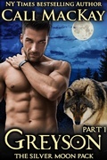 Cover: Greyson - Part 1 (The Silver Moon Pack Series, #1) - Cali MacKay