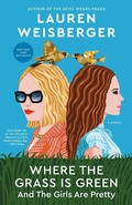 Cover: Where the Grass Is Green and the Girls Are Pretty - Random House