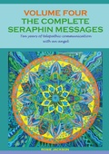Cover: The Complete Seraphin Messages, Volume 4 - Books on Demand