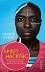 Cover: Spirit Hacking - Ullstein