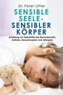 Cover: Sensible Seele, sensibler Körper - Ullstein