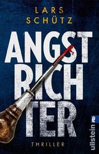 Abbildung von: Angstrichter (Ein Grall-und-Wyler-Thriller 4) - Ullstein Taschenbuchverlag