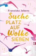 Cover: Suche Platz auf Wolke Sieben - Ullstein
