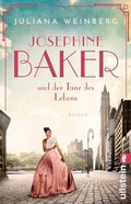 Cover: Josephine Baker und der Tanz des Lebens (Ikonen ihrer Zeit 3) - Ullstein Taschenbuchverlag