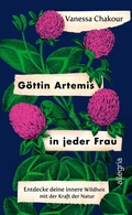 Cover: G&ouml;ttin Artemis in jeder Frau - Ullstein