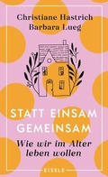 Cover: Statt einsam gemeinsam - Econ