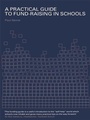 Cover: A Practical Guide to Fund-Raising in Schools - Routledge