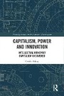 Cover: Capitalism, Power and Innovation - Routledge