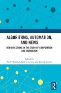 Cover: Algorithms, Automation, and News - Routledge