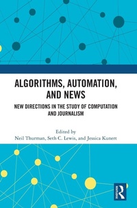 Enlarge image Cover: Algorithms, Automation, and News - Routledge