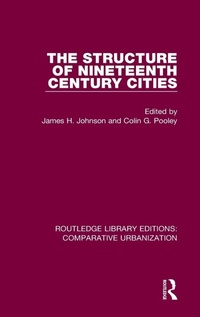 Enlarge image Cover: The Structure of Nineteenth Century Cities - Routledge