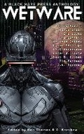 Cover: Wetware - drabbles - Black Hare Press