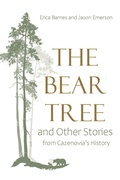 Cover: The Bear Tree and Other Stories from Cazenovia's History - Syracuse University Press