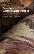 Cover: Feminisms with Chinese Characteristics - Syracuse University Press