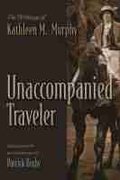Cover: Unaccompanied Traveler - Syracuse University Press